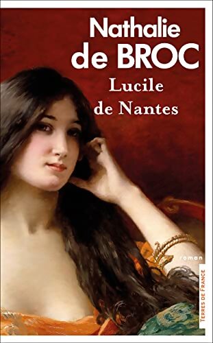 Lucile de Nantes - Nathalie De Broc - Livre