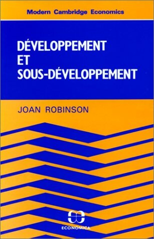 Développement et sous-développement - Joan Robinson - Livre