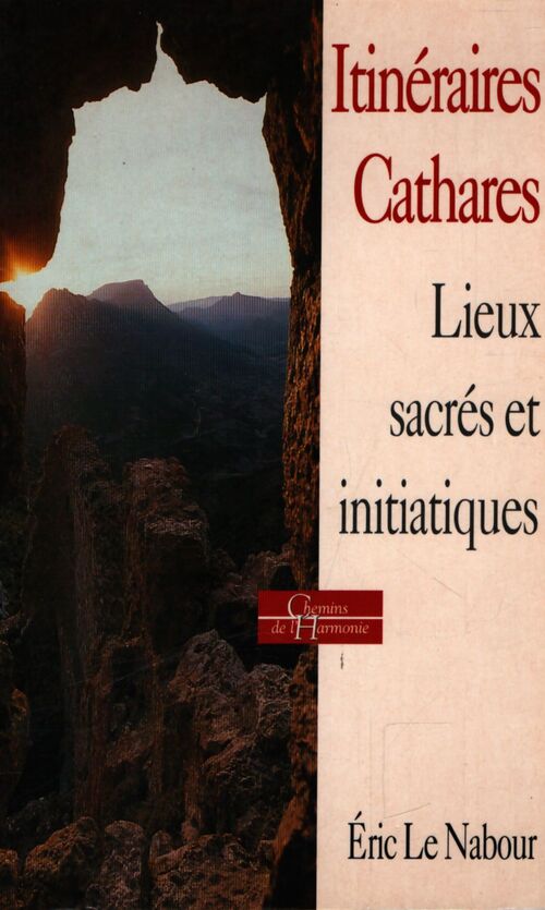 Itinéraires cathares - Eric Le Nabour - Livre