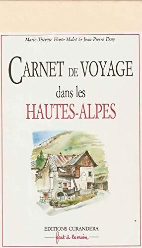 Carnet de voyage dans les hautes-alpes - Erny Horte-Malet - Livre