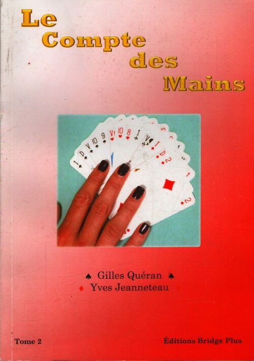 Le compte des mains Tome II - Gilles Quéran - Livre