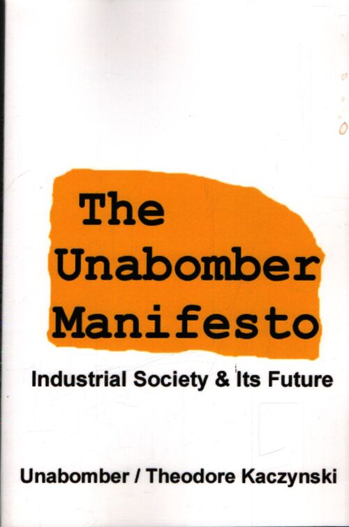 The unabomber manifesto - Théodore Kaczynski - Livre