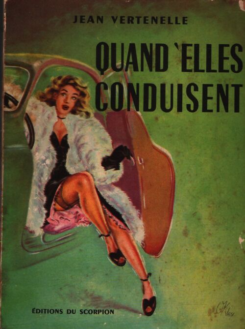 Quand elles conduisent - Jean Vertenelle - Livre