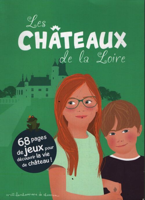 Les châteaux de la Loire - Stéphanie Bioret - Livre