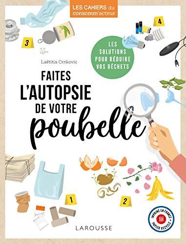 Faites l'autopsie de votre poubelle - Laëtitia Crnkovic - Livre