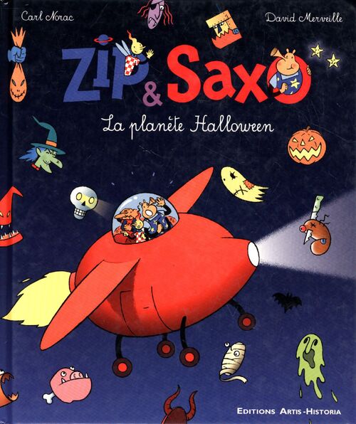 Zip & saxo : La planète halloween - David Merveille Carl Norac - Livre