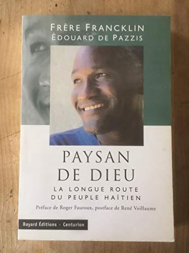 Paysan de Dieu : La longue route du peuple haïtien - Frère Francklin - Livre