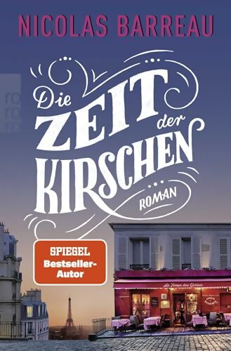 Die Zeit der Kirschen - Nicolas Barreau - Livre