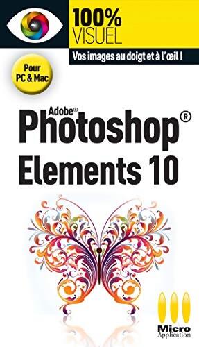 100% visuel photoshop éléments 10 - Nicolas Boudier-Ducloy - Livre
