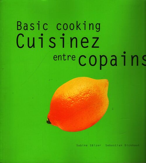 Cuisinez entre copains - Sabine Sälzer - Livre