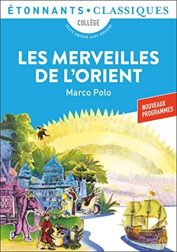 Les merveilles de l'orient : Récits de voyage 2 - Marco Polo - Livre