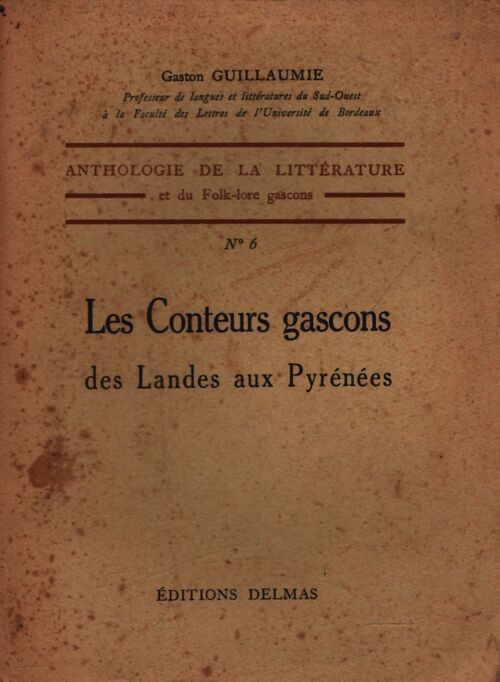 Les conteurs gascons des Landes aux Pyrénées - Gaston Guillaume - Livre