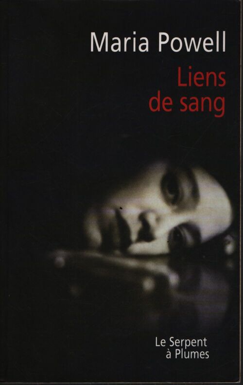 Liens de sang - Maria Powell - Livre