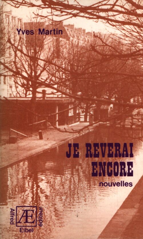 Je rêverai encore - Yves Martin - Livre