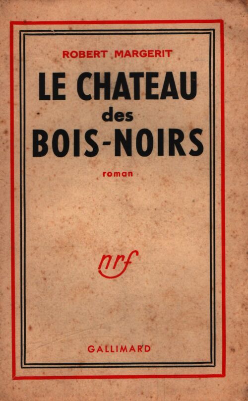 Le château des Bois-Noirs - Margerit - Livre