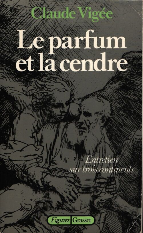 Le parfum et la cendre - Claude Vigée - Livre