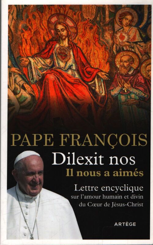 Dilexit nos - il nous a aimés - Pape François - Livre