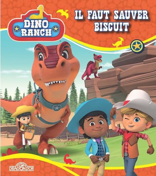 Dino Ranch ? Il faut sauver Biscuit - Album illustré ? Dès 4 ans - Super RTL Gulli - Livre