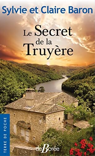 Le Secret de la Truyère - Sylvie Baron - Livre