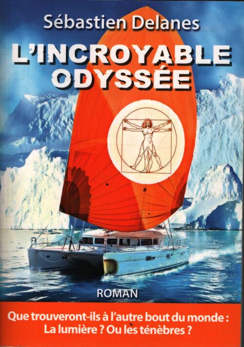 L'incroyable odyssee - Sébastien Delanes - Livre