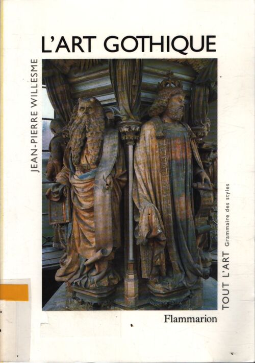 L'art gothique - Jean-Pierre Willesme - Livre