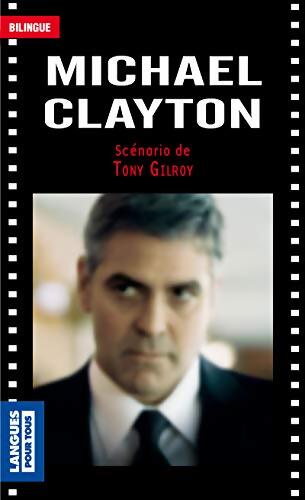 Michael clayton - Tony Gilroy - Livre