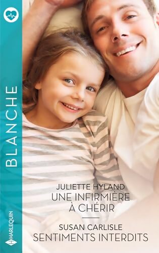 Une infirmière à chérir / sentiments interdits - Susan Carlisle - Livre