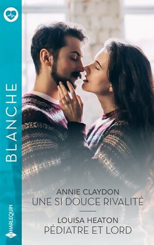 Une si douce rivalité - pédiatre et lord - Annie Claydon - Livre
