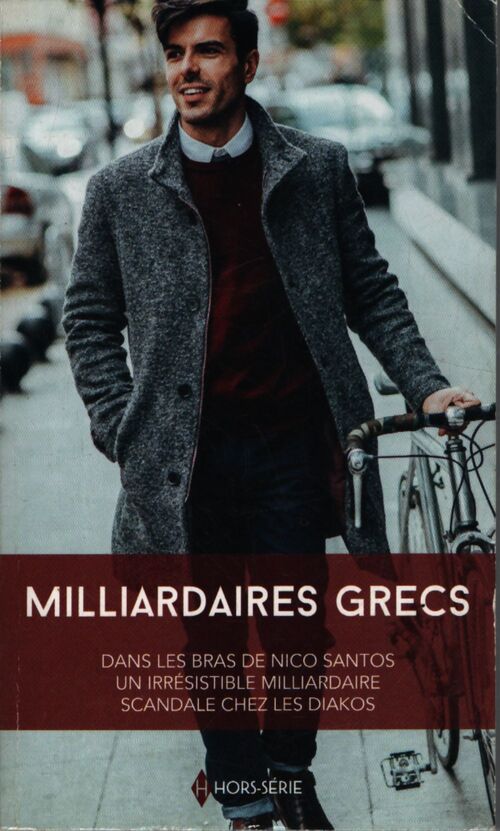 Milliardaires grecs : Dans les bras de nico santos - un irrésistible milliardaire - scandale chez les diakos - Kathryn Ross - Livre