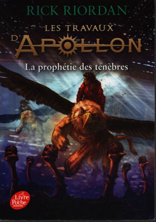 Les Travaux d'Apollon Tome II : La prophétie des ténèbres - Rick Riordan - Livre