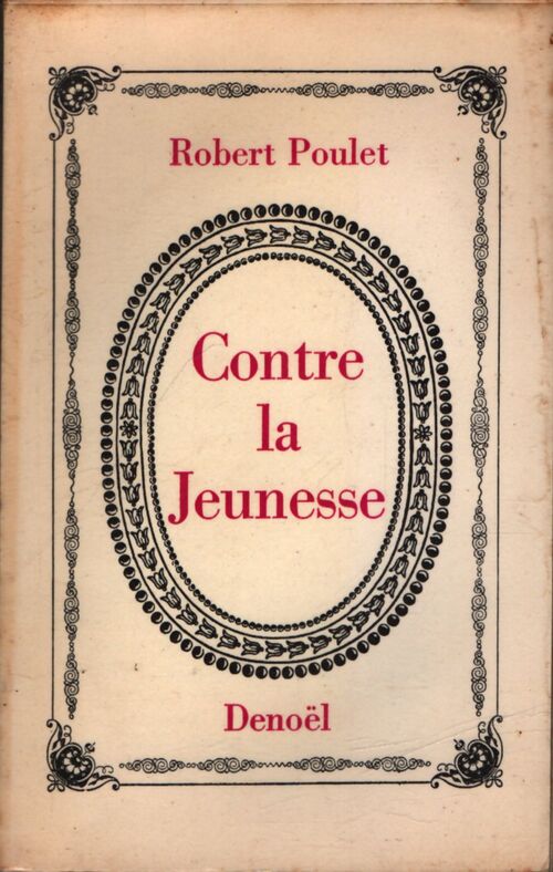 Contre la jeunesse - Robert Poulet - Livre