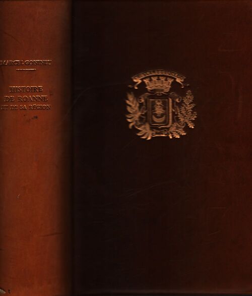 Histoire de Roanne et de sa région - Marcel Goninet - Livre
