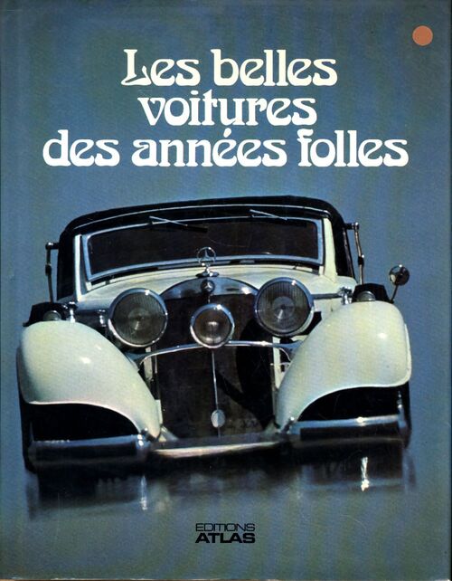 Les belles voitures des années folles - Aceti Enrica - Livre