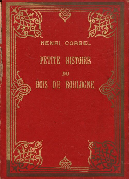 Petites histoires du Bois de Boulogne - Alain Corbel - Livre