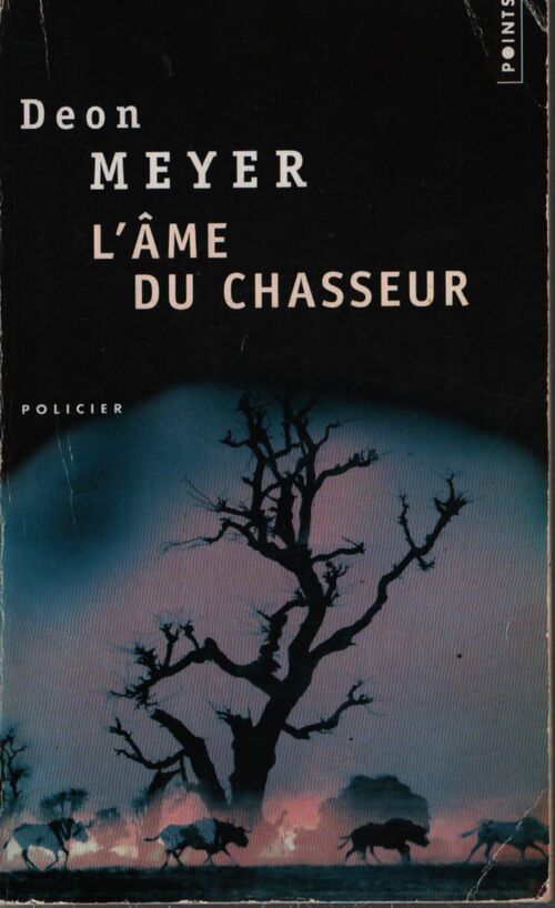 L'âme du chasseur - Deon Meyer - Livre