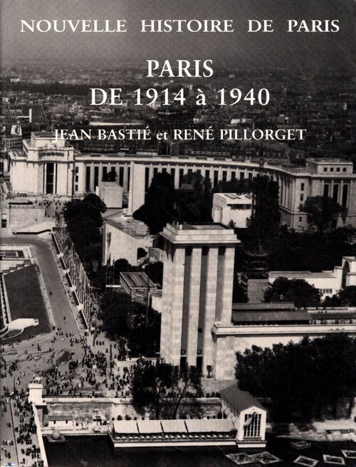Nouvelle histoire de Paris : Paris de 1914 à 1940 - René Pillorget - Livre