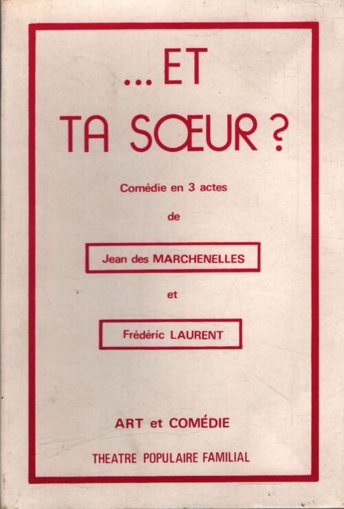 Et ta soeur? - Frédéric Laurent - Livre