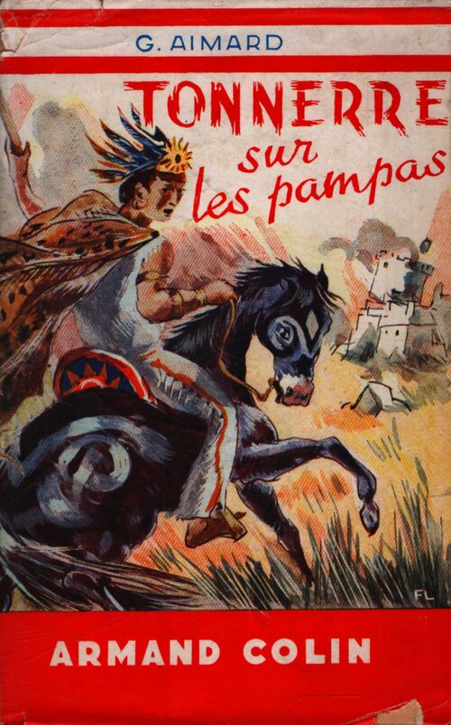 Tonnerre sur les pampas - Gustave Aimard - Livre