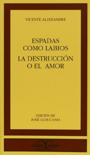 Espada como labios. La destruccion o el amor - Vicente Aleixandre - Livre