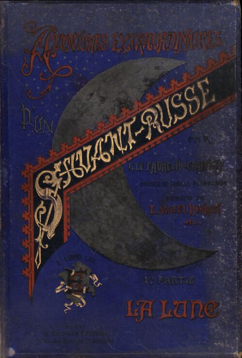 Aventures extraordinaires d'un savant russe Tome I - Georges Le Faure - Livre