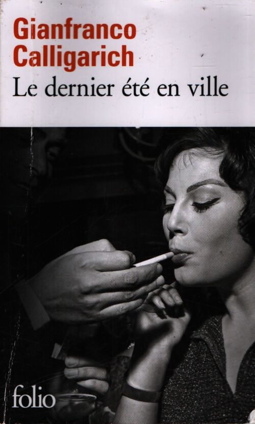 Le dernier été en ville - GIanfranco Calligarich - Livre