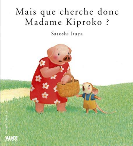 Mais que cherche donc Mme Kiproko - Satoshi Itaya - Livre