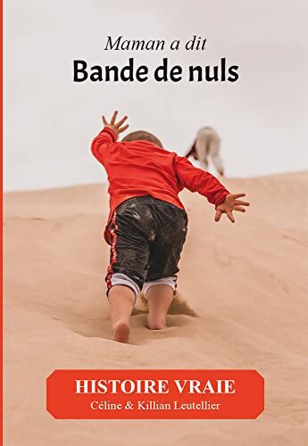 Maman a dit bande de nuls - Killian Leutellier - Livre