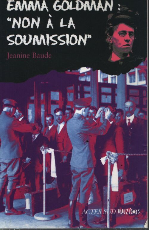 Emma goldman : Non à la soumission - Jeanine Baude - Livre
