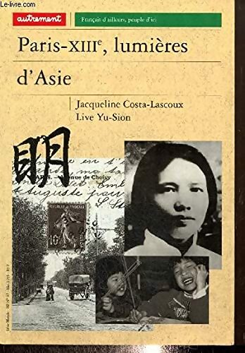 Paris-XIIIème lumières d'Asie - Jacqueline Costa-Lascoux - Livre
