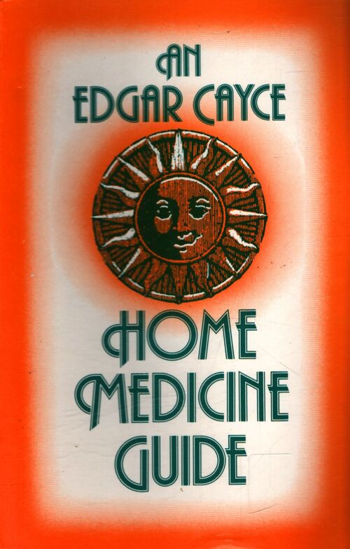 Home medecine guide - Edgar Cayce - Livre