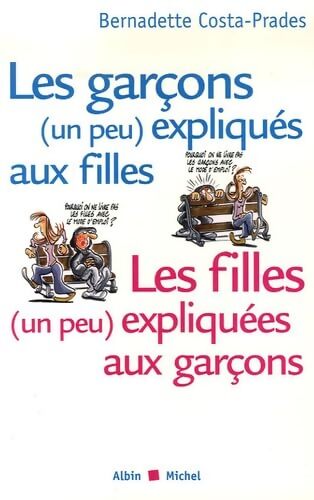 Les garçons expliquées aux filles / Les filles expliquées aux garçons - Bernadette Costa-Prades - Livre