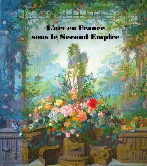 L'art en France sous le second empire - Collectif - Livre