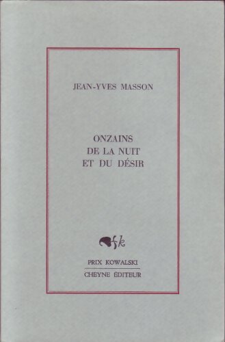 Onzains de la nuit et du désir - Jean-Yves Masson - Livre