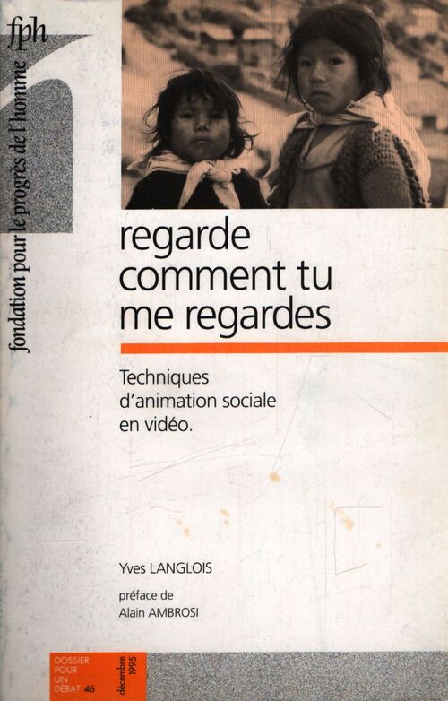Regarde comment tu me regardes - Yves Langlois - Livre